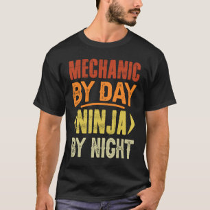 T-shirt Mécanicien Par Jour Ninja Par Nuit Mécanique Garag