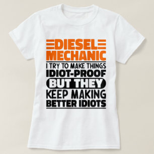 T-shirt Mécanique Diesel J'Essaie De Faire Des Choses Drôl