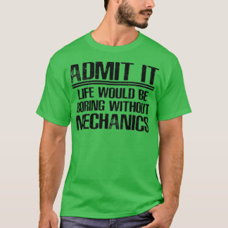 T-shirt Mécanique Drôle Dire
