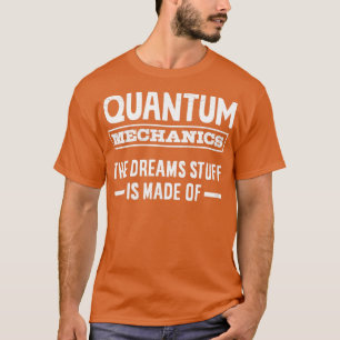 T-shirt Mécanique Quantique Le Stube Dreams Est Fait D'Eng