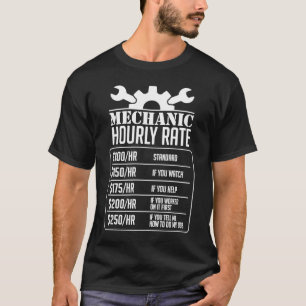 T-shirt Mechanic Hourly Rate Car Motorcycle Labor For Me