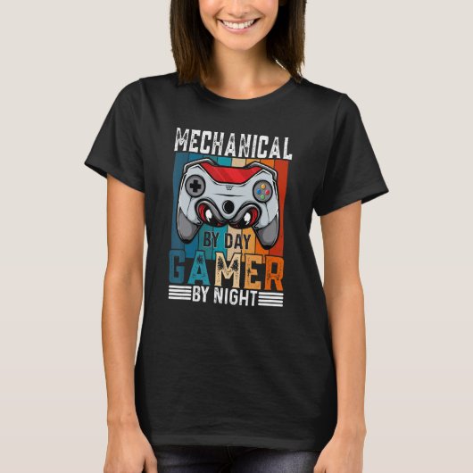 T-shirt MECHANICAL By Day Gamer By Night Meme For Gamers (Devant)