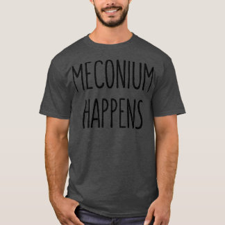 T-shirt Meconium arrive