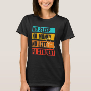 T-shirt Médecin amusant Assistant Non Sommeil Argent Vie P