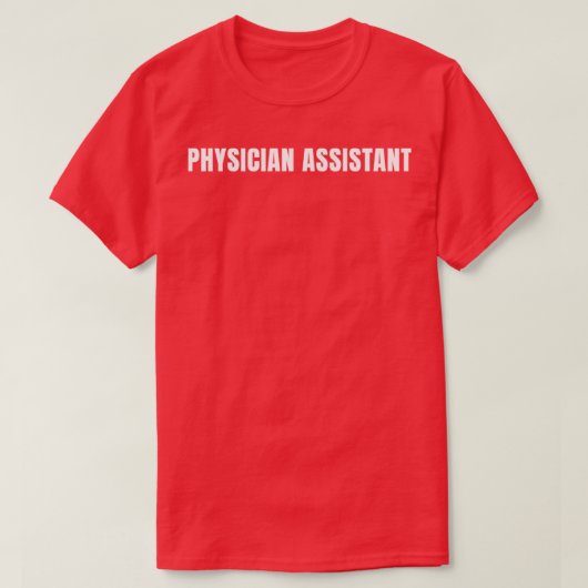 T-shirt Médecin Assistant Funny Titre du travail Professio (Design devant)