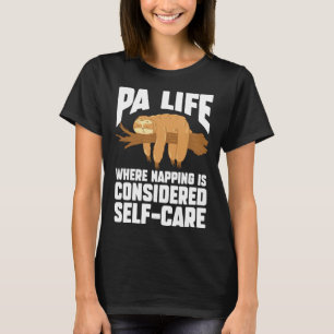 T-shirt Médecin Assistant PA La vie Napping est considérée
