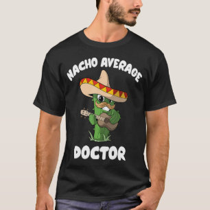 T-shirt Médecin drôle blague humour - Pas votre médecin mo