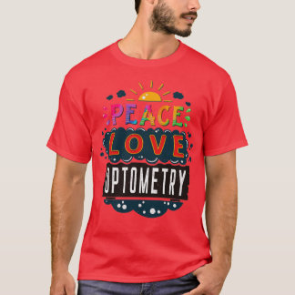 T-shirt Médecin Infirmière Cadeau Paix Amour Optométrie
