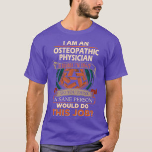 T-shirt Médecin ostéopathique Sane Personne Cadeau
