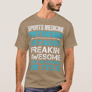 T-shirt Médecine du sport Freaking Awesome Gif d'emploi