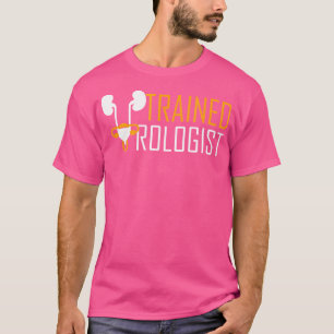 T-shirt Médecine Urologiste Formée Médecin Médicale Urolog