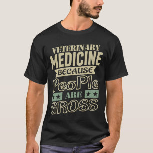 T-shirt Médecine vétérinaire Les gens sont Gros Drôle Vet