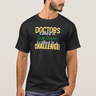 T-shirt Médecins Appelés Dons D'Organes Soutien De Sensibi