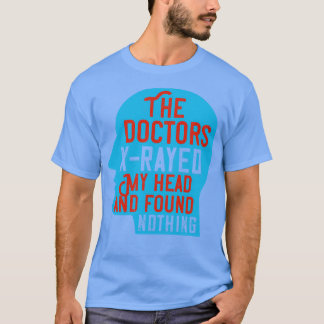 T-shirt Médecins XRayed My Head