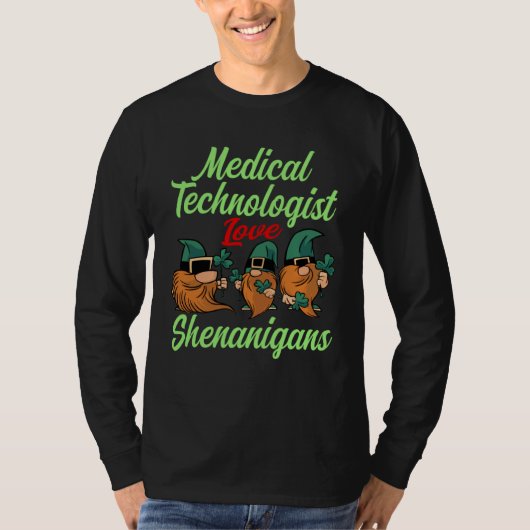 T-shirt Medical Technologist Love Shenanigans St Patricks (Devant)