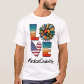 T-shirt Médicale Coder Life Peace Love (Devant)