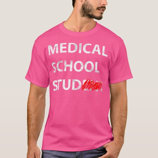 T-shirt Médicale School Stud Étudiant Drôle cadeau pour l' (Devant)