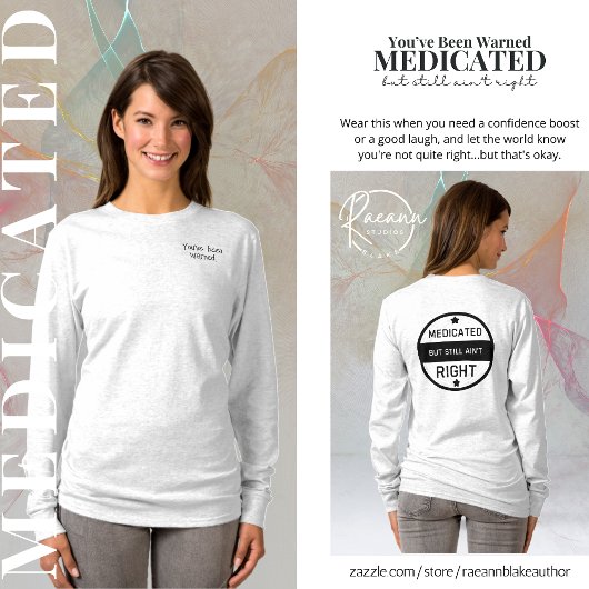 T-shirt Médicaments n'ont toujours pas raison Mesdames T-S