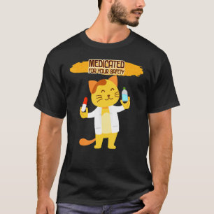 T-shirt Médicé Pour Votre Sécurité Drôle