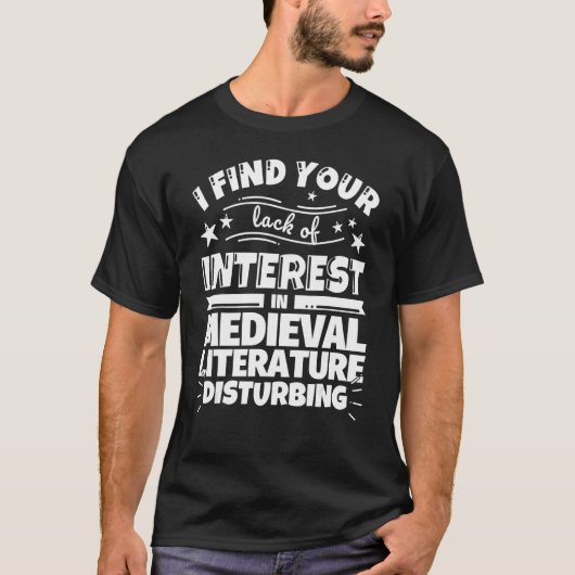 T-shirt Medieval Literature Funny Lack of Interest (Devant)