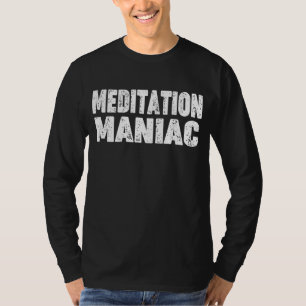 T-shirt Méditation Aimer 'méditation Maniac' Pour Meditati