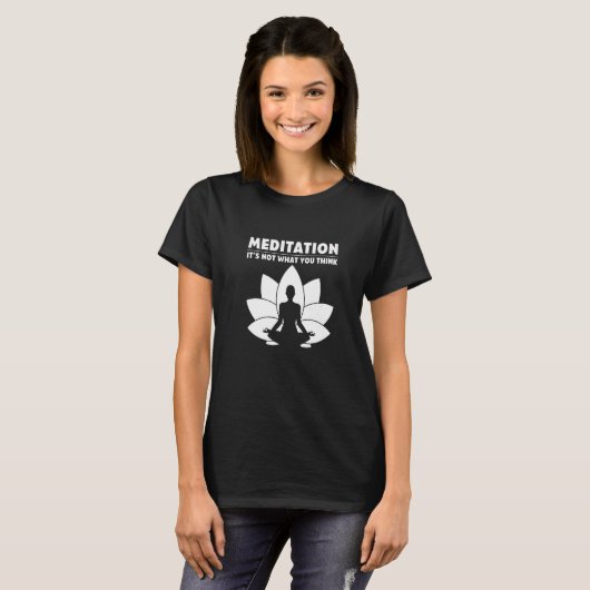 T-shirt Méditation Ce n'est pas ce que vous pensez Méditat (Devant entier)