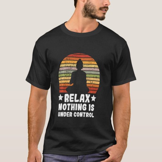 T-shirt Méditation Yoga Mindfulness Relax Rien N'Est Sous (Devant)