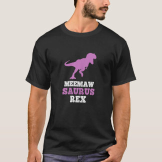 T-shirt Meemaw Saurus Rex Dino Dinosaur MeemawSaurus Drôle