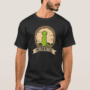 T-shirt Meerkactus Meerkat Whisperer Animaux Animaux Cactu