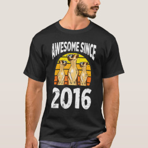 T-shirt Meerkat Awesome depuis 2016 6e anniversaire 6 ans