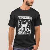 T-shirt Méfiez-vous Chat Noir Crossing Drôle Halloween (Devant)