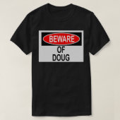 T-shirt Méfiez-vous de Doug (Design devant)