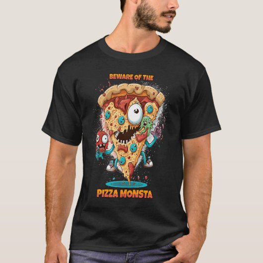 T-shirt Méfiez-vous de la Pizza Monster Un R amusant et dé (Devant)