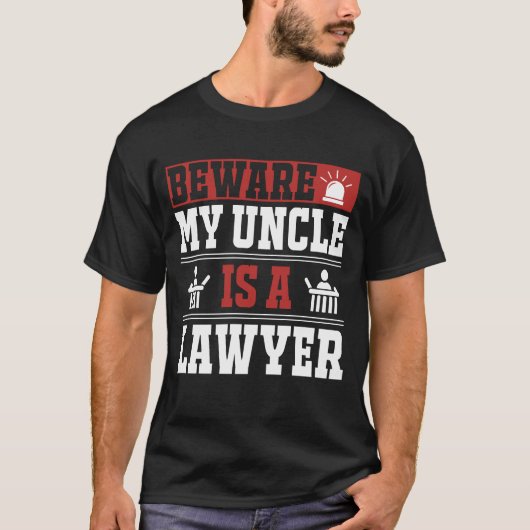 T-shirt Méfiez-vous de mon oncle avocat Tee (Devant)