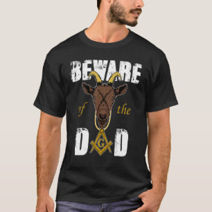T-shirt Méfiez-vous des chèvres Masons papa Freemason père