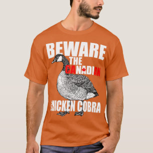 T-shirt Méfiez-Vous Des Goos Mal Drôle Du Cobra De Poulet 