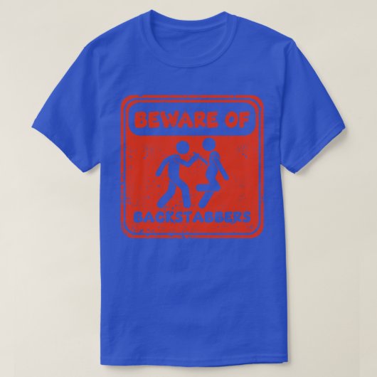 T-shirt Méfiez-vous des poignards de dos (Design devant)