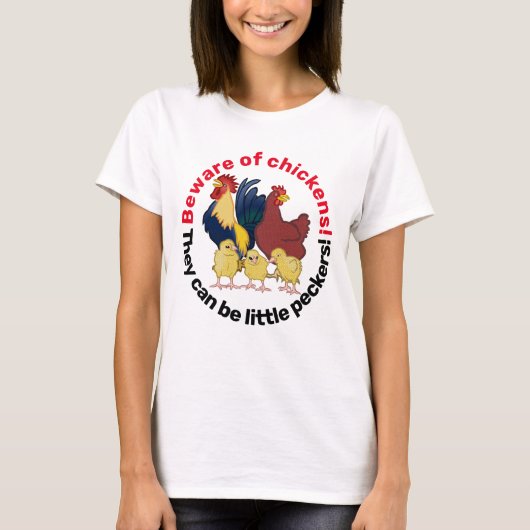 T-shirt Méfiez-Vous Des Poulets Petits Peckers Vie Ferme (Devant)