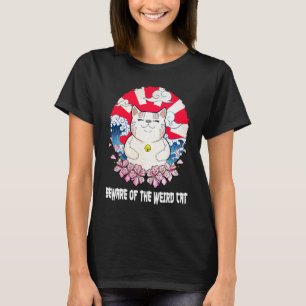 T-shirt Méfiez-vous du chat bizarre  Humour de maman chat 