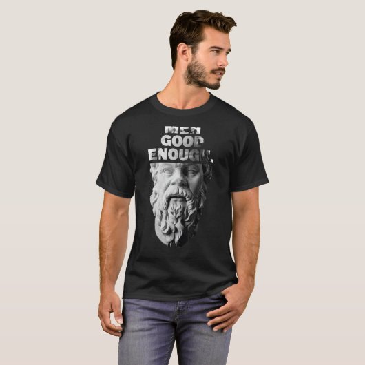 T-shirt Meh Good Assez Philosophe Sarcastique Médiocrates (Devant entier)