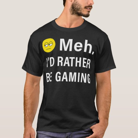 T-shirt Meh Id Plutôt Jouer Drôle Jeu Vidéo Emoji (Devant)