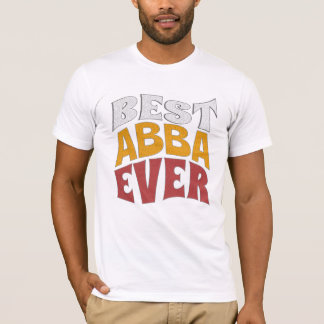 T-shirt Meilleur Abba toujours Chemise, Meilleur DAD, Chac