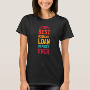 T-shirt Meilleur agent de prêt Mortage 10