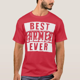 T-shirt Meilleur agriculteur jamais