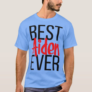 T-shirt Meilleur Aiden jamais