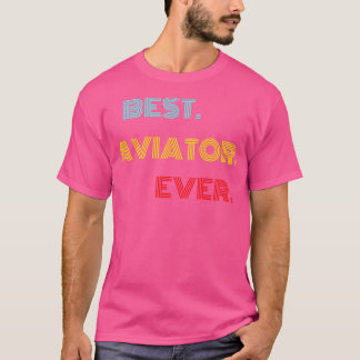 T-shirt Meilleur Aviateur Jamais Avec Police Retro Vintage