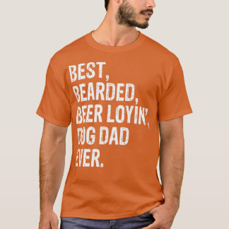 T-SHIRT MEILLEUR BÉNÉFICE DE BIÈRE LOYIN CHIEN DAD JAMAIS