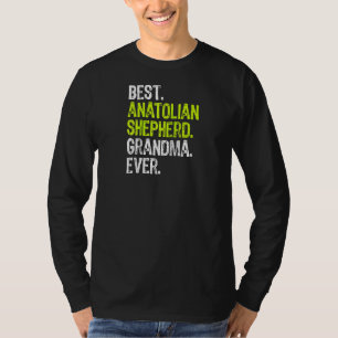 T-shirt Meilleur Berger Anatolien Grand-mère jamais Amoure