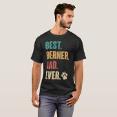 T-shirt Meilleur Berner Papa Jamais Bernese Mountain Dog (Devant entier)