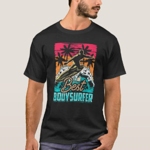T-shirt Meilleur Bodysurfer Bodysurf Hobby Bodysurfing Bod